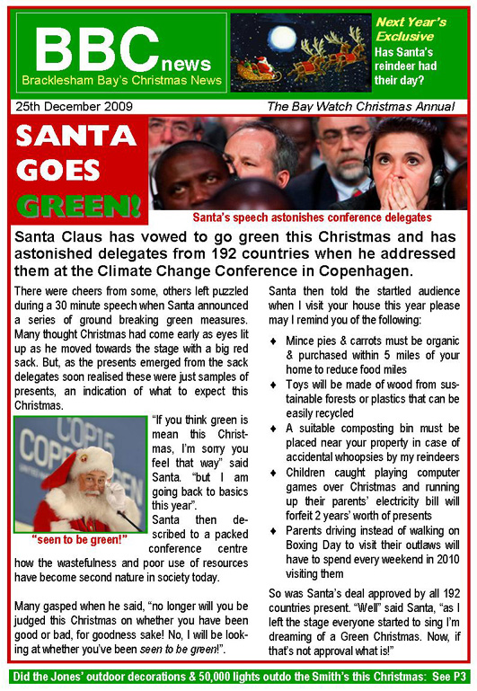 Santa goes green this Christmas. Announcement made at the Climate Change Conference in Copenhagen.